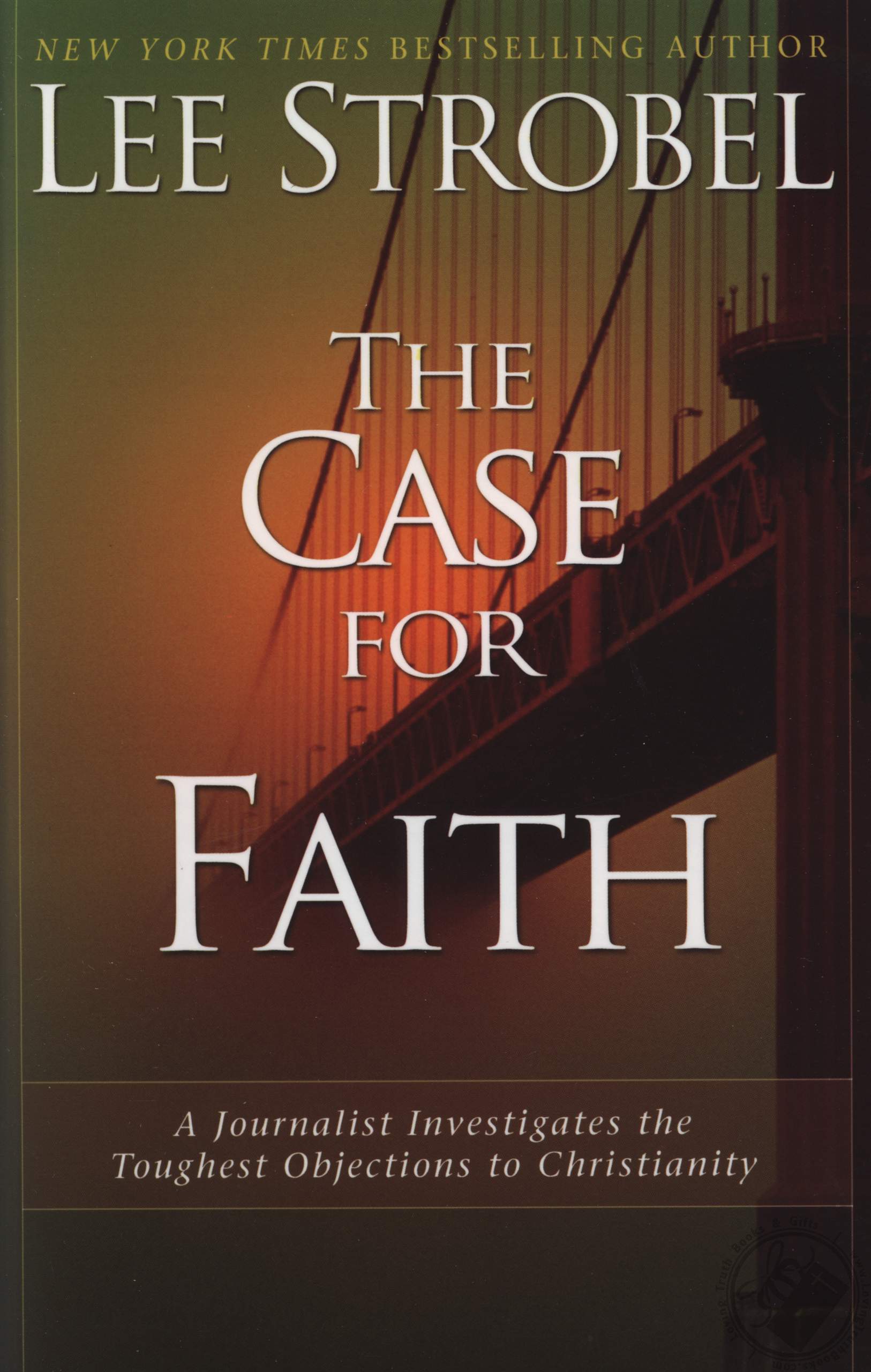 The Case for Christ by Lee Strobel The Case for Christ by Lee Strobel