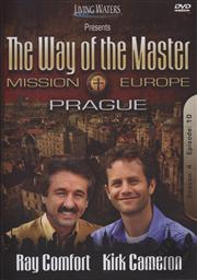 Way of the Master: Mission Europe - Prague (Season 4, Episode 10),Ray Comfort, Kirk Cameron