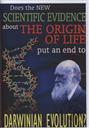 The John Ankerberg Show: Does the New Scientific Evidence about the Origin of Life Put an End to Darwinian Evolution?,John Ankerberg, Stephen C. Meyer