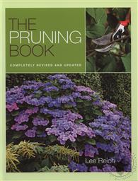 The Pruning Book: Completely Revised and Updated,Lee Reich