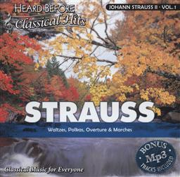 Heard Before Classical Hits: Johann Straus II Volume 1 (Waltzes, Polkas, Overture & Marches),Select Media