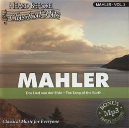 Heard Before Classical Hits: Mahler Volume 3 (Das Lied von der Erde - The Song of the Earth),Select Media