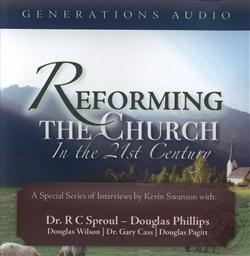 Reforming the Church in the 21st Century ,Kevin Swanson