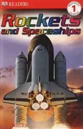 Rockets and Spaceships (DK Readers),Karen Wallace