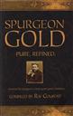 Spurgeon Gold: Pure. Refined. (A Pure Gold Classic),Ray Comfort