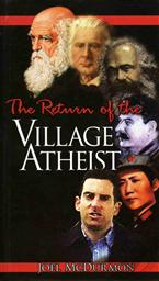 The Return of the Village Atheist,Joel McDurmon