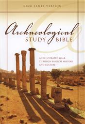 KJV Archaeological Study Bible: An Illustrated Walk Through Biblical History and Culture  (King James Version),Walter C. Kaiser Jr., Duane Garrett
