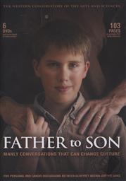 Father to Son: Manly Conversations That Can Change Culture (with Bonus DVD) 6 DVD Set, Over 7 Hours,Geoffrey Botkin