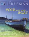 Freeman, Ideas On Liberty Magazine: Vote with Your Boat - From the Sea, Freedom! (December 2012, Volume 62 No. 10),Foundation for Economic Education (FEE)