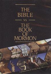 The Bible vs. The Book of Mormon,Living Hope Ministries