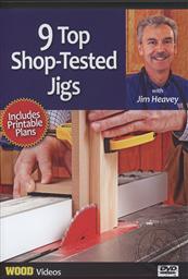 9 Shop Tested Jigs with Jim Heavey (Wood Videos) Bonus Printable Plans Included,Jim Heavey