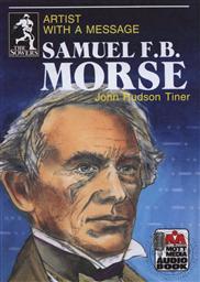 Samuel F.B. Morse: Artist With a Message (The Sowers) (Unabridged Audiobook - 3 CDs),John Hudson Tiner