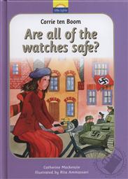 Corrie ten Boom: Are All of the Watches Safe? (Little Lights Biography),Catherine MacKenzie