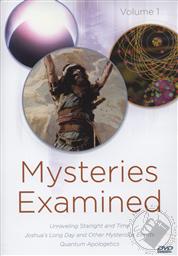 Mysteries Examined Volume 1: Unraveling Starlight and Time, Joshua's Long Day and Other Mysterious Events, and Quantum Apologetics,Hugh Ross, Kenneth R. Samples