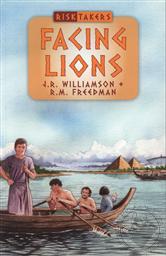 Facing Lions (Risktakers Volume 5),J. R. Williamson, R. M. Freedman