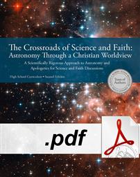 The Crossroads of Science And Faith: Astronomy Through A Christian Worldview, Second Edition (DIGITAL DOWNLOAD) <br>- TAKES UP TO TWO (2) BUSINESS DAYS FOR DELIVERY OF CONTENT,Team of Authors: Gladys V. Kober, Susan Benecchi, Paula Gossard