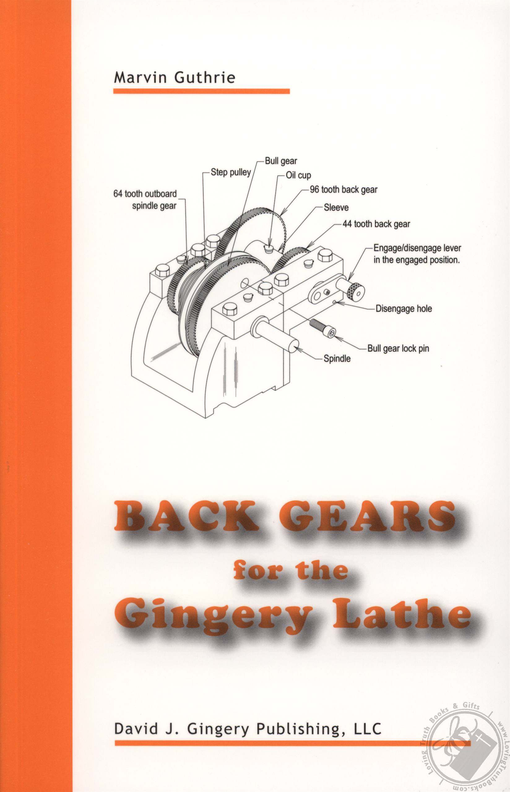 Back Gears for the Gingery Lathe by Marvin Guthrie (Book / Paperback