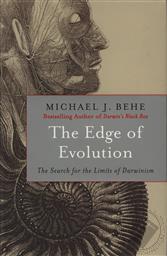 The Edge of Evolution: The Search for the Limits of Darwinism,Michael J. Behe