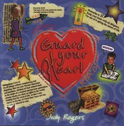 Guard Your Heart ,Judy Rogers