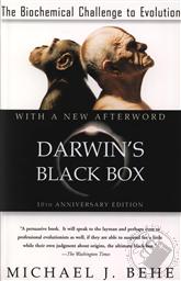 Darwin's Black Box: The Biochemical Challenge to Evolution,Michael J. Behe