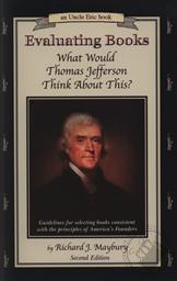 Evaluating Books: What Would Thomas Jefferson Think? (An Uncle Eric Book),Richard J. Maybury
