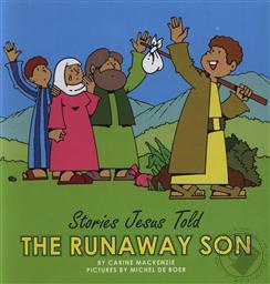 The Runaway Son (Stories Jesus Told Board Books for Toddlers),Carine MacKenzie