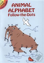 Animal Alphabet Follow-the-Dots  (Dover Little Activity Books),Anna Pomaska