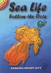 Sea Life Follow-The-Dots (Dover Little Activity Books),Barbara Soloff Levy