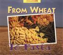 From Wheat to Pasta,Robert Egan