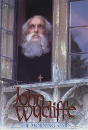 John Wycliffe: The Morning Star,Keith Buckley, Peter Howell