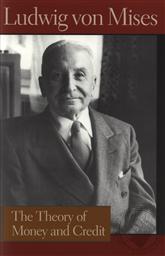 The Theory of Money and Credit (5th Edition),Ludwig von Mises