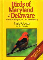 Birds of Maryland & Delaware Field Guide: Includes Washington, D.C. & Chesapeake Bay,Stan Tekiela