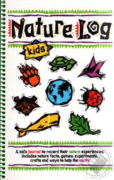 Nature Log Kids: A Kid's Journal to Record Their Nature Experiences,DeAnna Brandt
