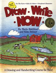 Draw Write Now, Book 1: On the Farm-Kids and Critters-Storybook Characters,Marie Hablitzel, Kim Stitzer 