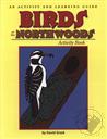 Birds of the Northwoods Activity Book: A Coloring and Learning Guide,David Grack