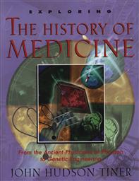 Exploring the World of Medicine,John Hudson Tiner