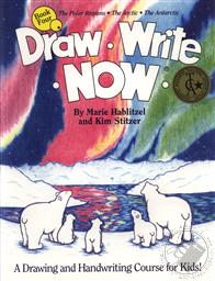Draw Write Now, Book 4: The Polar Regions, Arctic, Antarctic,Marie Hablitzel, Kim Stitzer 