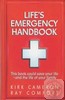 Life's Emergency Handbook: This Book Could Save Your Life - and the Life of Your Family,Comfort, Ray & Cameron, Kirk