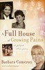 A Full House of Growing Pains: A Hollywood Mother's Journey ,Cameron, Barbara